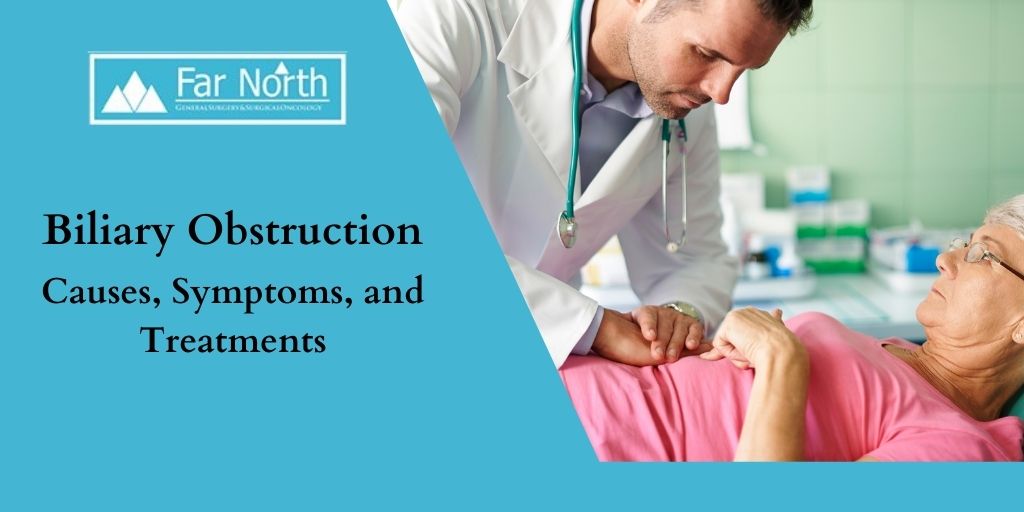 Biliary Obstruction: Causes, Symptoms, and Treatments